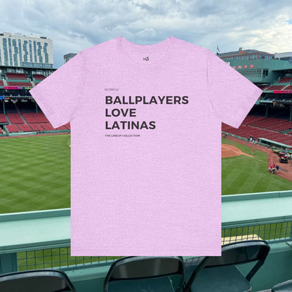 T-shirt - Ballplayers Love Latinas